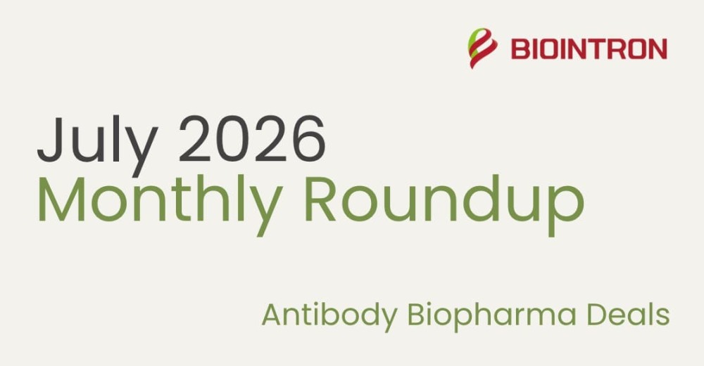 Roundup of Antibody Biotech Deals in July 2026
