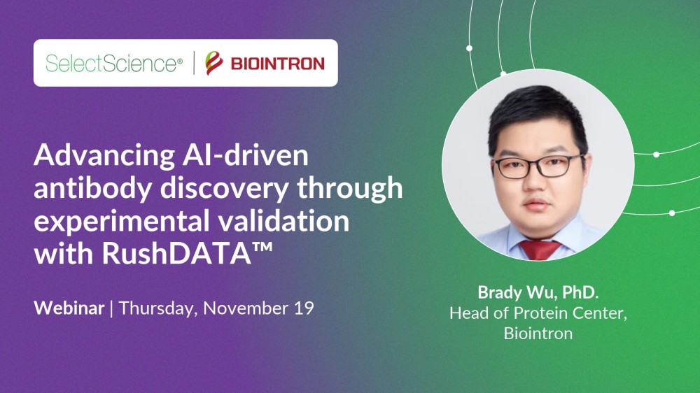 Biointron x SelectScience Webinar: Advancing AI-driven antibody discovery through experimental validation with RushDATA™